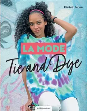 Couverture du produit · La mode Tie and Dye