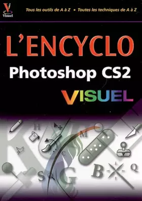 Couverture du produit · L'Encyclo Photoshop CS2 Visuel