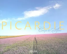 Couverture du produit · Picardie : Corps et Ame