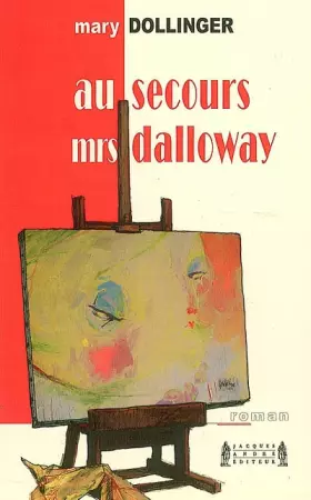Couverture du produit · Au secours, Mrs Dalloway !