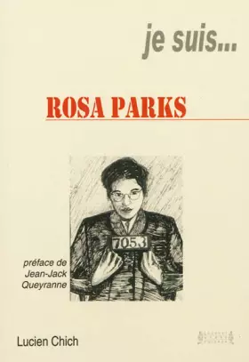 Couverture du produit · Je suis... Rosa Parks