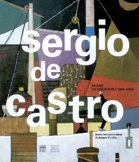 Couverture du produit · Sergio de Castro: 60 Ans de création, 1944-2004