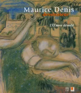 Couverture du produit · Maurice Denis dessinateur : L'Oeuvre dévoilé
