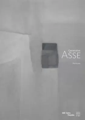 Couverture du produit · Geneviève Asse: Peintures