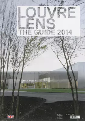 Couverture du produit · Louvre-Lens : The Guide 2014