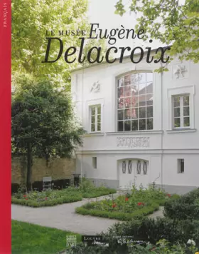 Couverture du produit · Le musée Eugène Delacroix