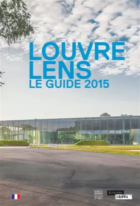 Couverture du produit · Louvre-Lens: Le guide 2015