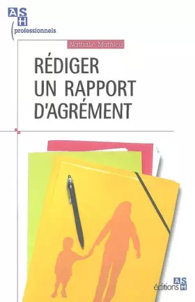 Couverture du produit · Rédiger un rapport d'agrément