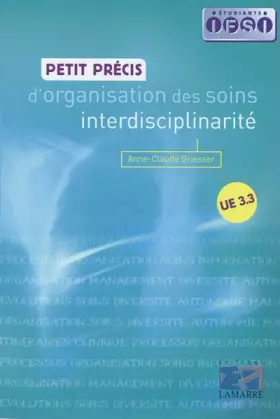 Couverture du produit · Petit précis d'organisation des soins interdisciplinarité