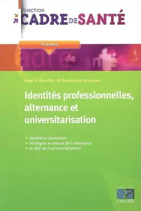 Couverture du produit · Identités professionnelles, alternance et universitarisation