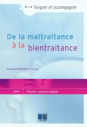 Couverture du produit · De la maltraitance à la bientraitance