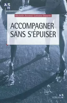 Couverture du produit · ACCOMPAGNER SANS S EPUISER