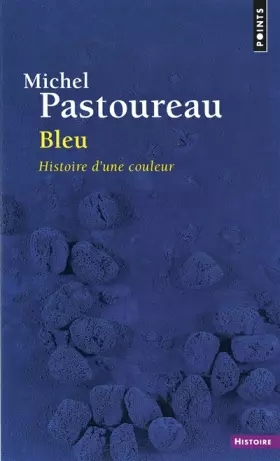 Couverture du produit · Bleu : Histoire d'une couleur