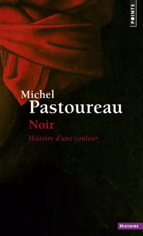 Couverture du produit · Noir. Histoire d'une couleur