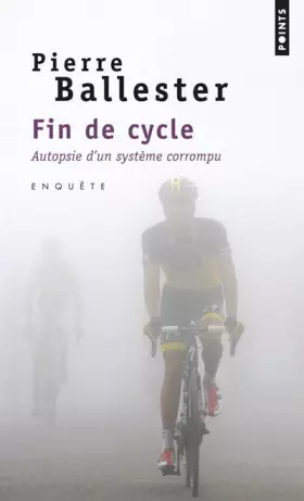 Couverture du produit · Fin de cycle. Autopsie d'un système corrompu