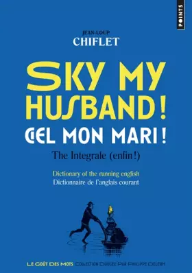 Couverture du produit · Sky my husband! Ciel mon mari!: The integrale