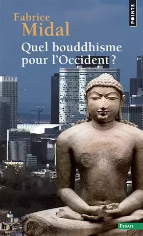 Couverture du produit · Quel bouddhisme pour l'Occident ?