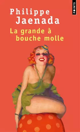 Couverture du produit · La Grande à bouche molle