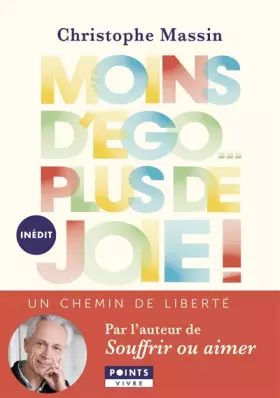 Couverture du produit · Moins d'ego plus de joie !: Un chemin de liberté
