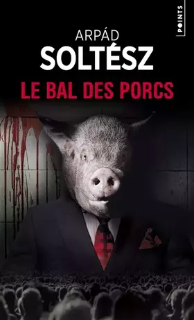 Couverture du produit · Le Bal des porcs