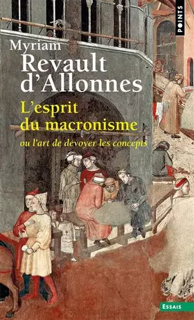 Couverture du produit · L'Esprit du macronisme: ou l'art de dévoyer les concepts