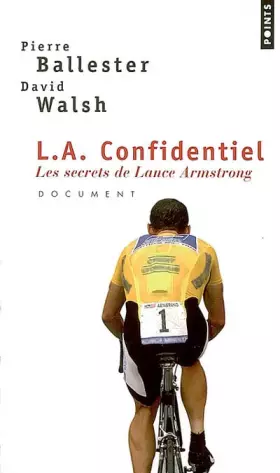 Couverture du produit · L.A. Confidentiel. Les secrets de Lance Armstrong