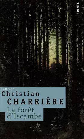 Couverture du produit · La forêt d'Iscambe