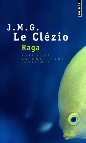 Couverture du produit · Raga. Approche du continent invisible