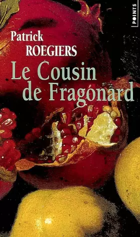 Couverture du produit · Le cousin de Fragonard