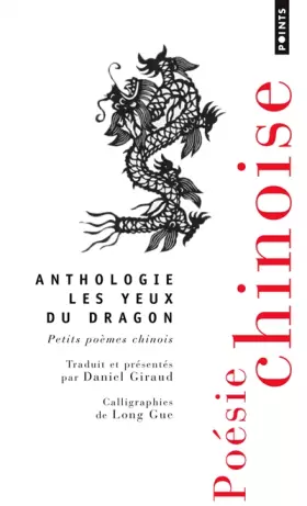 Couverture du produit · Les Yeux du dragon. Petits poèmes chinois