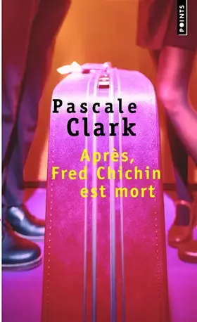 Couverture du produit · Après, Fred Chichin est mort