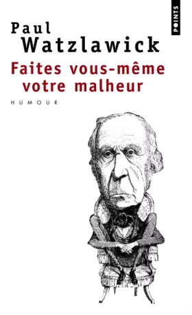 Couverture du produit · Faites vous-même votre malheur