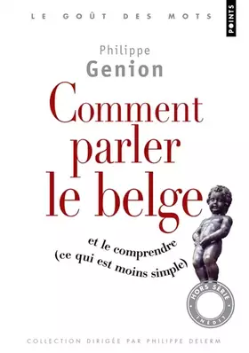 Couverture du produit · Comment parler le belge ?. et le comprendre (ce qu