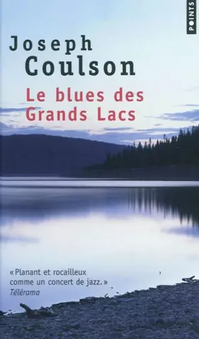 Couverture du produit · Le Blues des Grands Lacs