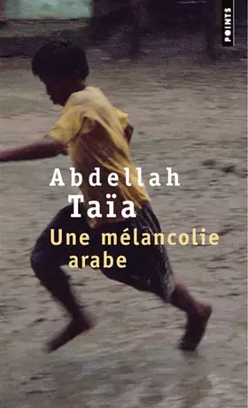 Couverture du produit · Une mélancolie arabe