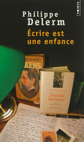 Couverture du produit · Ecrire est une enfance