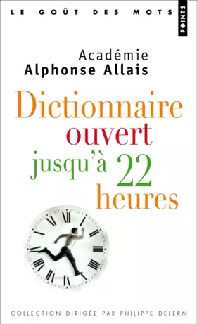Couverture du produit · Dictionnaire ouvert jusqu'à 22 heures