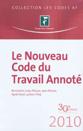 Couverture du produit · Le Nouveau Code du Travail Annoté