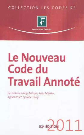 Couverture du produit · Le nouveau Code du Travail Annoté, 2011