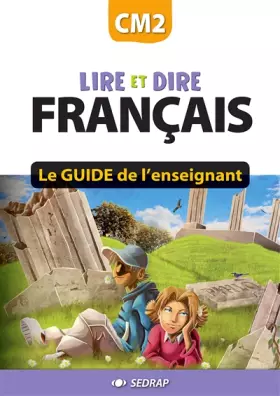 Couverture du produit · Lire et dire CM2 CM2 (Le guide)