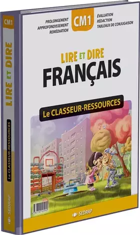 Couverture du produit · Lire et dire CM1 CM1 (Le classeur-ressources)