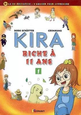 Couverture du produit · Kira riche à 11 ans, Tome 1 :