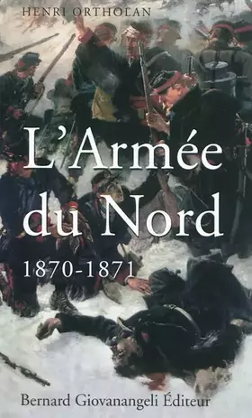 Couverture du produit · L'Armée du Nord 1870-1871