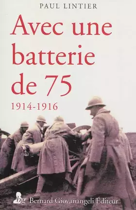 Couverture du produit · Avec une batterie de 75 - 1914-1916