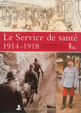 Couverture du produit · Le Service de santé 1914-1918