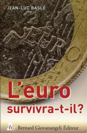 Couverture du produit · L'Euro survivra t-il ?