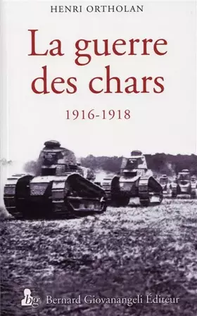Couverture du produit · La Guerre des chars 1916-1918