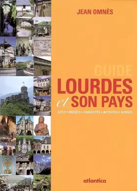 Couverture du produit · Guide Lourdes et Son Pays