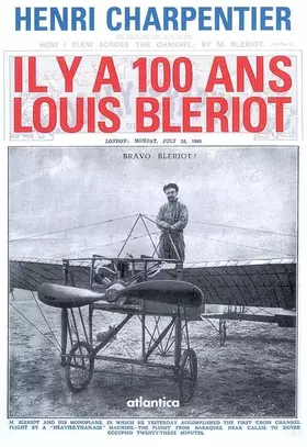 Couverture du produit · Il y a 100 ans Louis BLERIOT