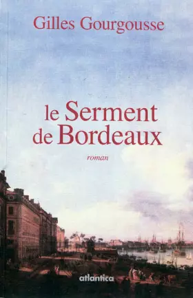 Couverture du produit · le Serment de Bordeaux: roman